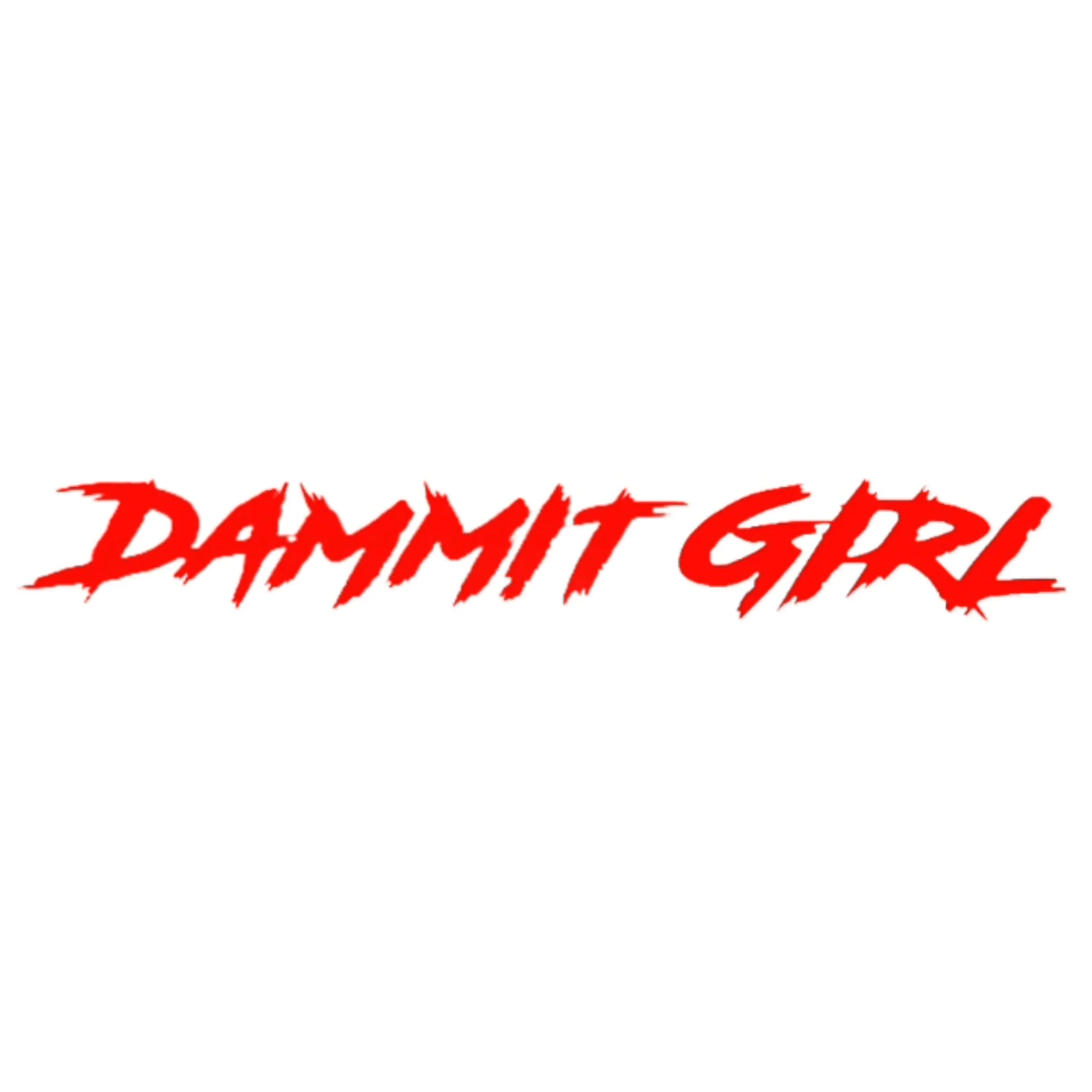 "DAMMIT GIRL" WINDSHIELD DECAL - Image 7