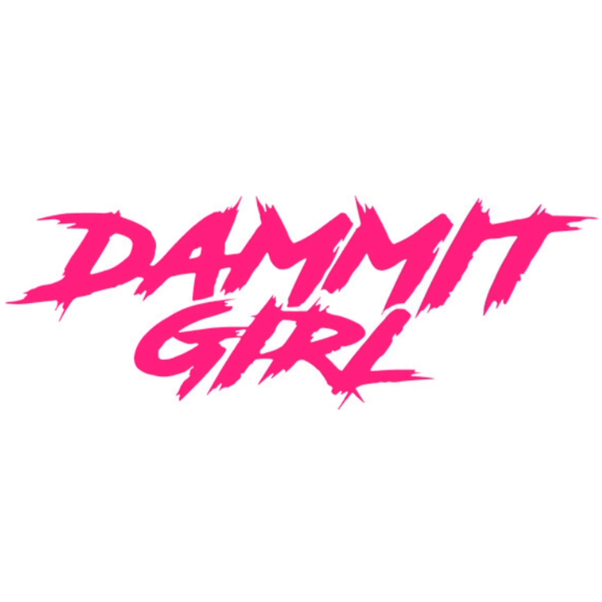 "DAMMMIT GIRL" DECAL - Image 2