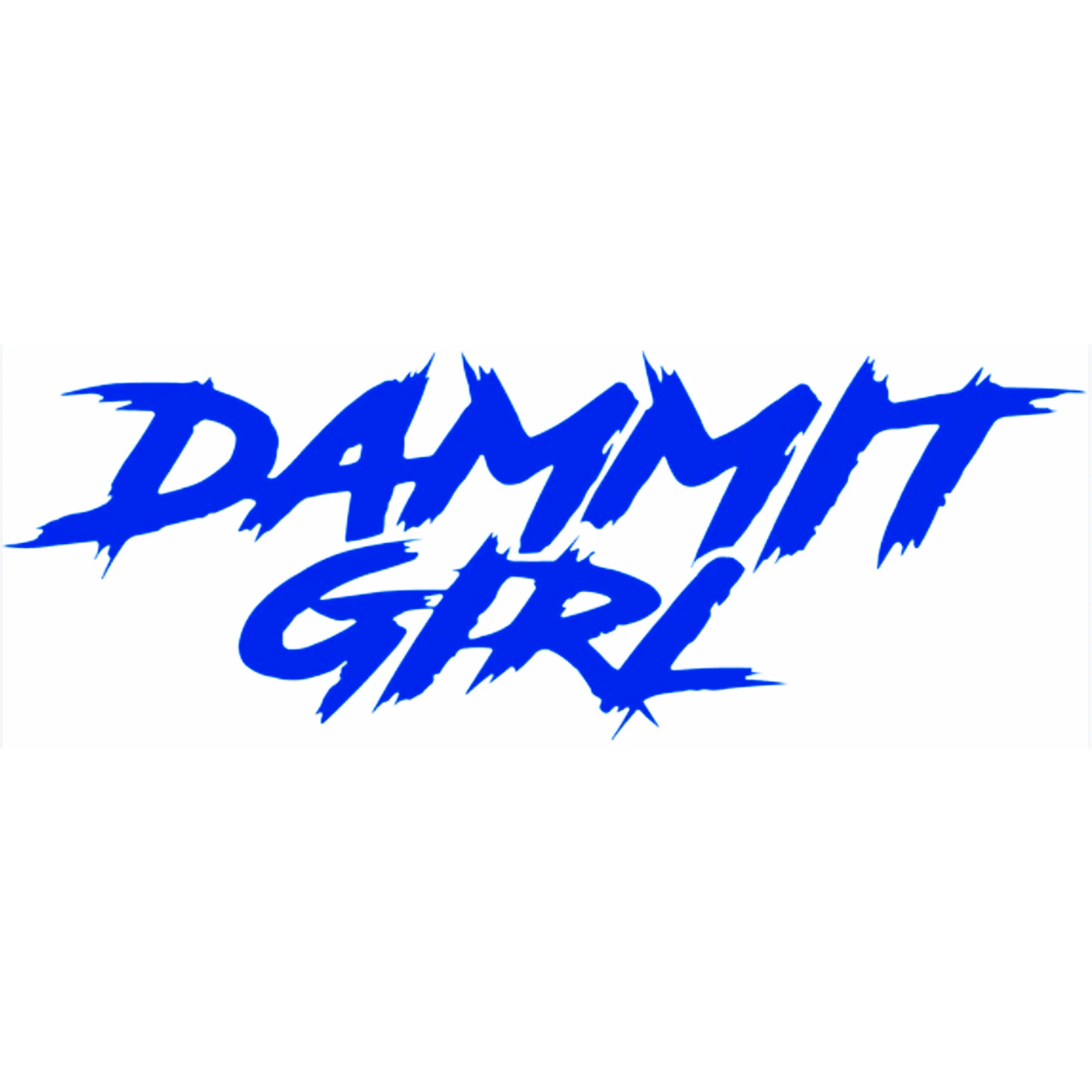 "DAMMMIT GIRL" DECAL - Image 6