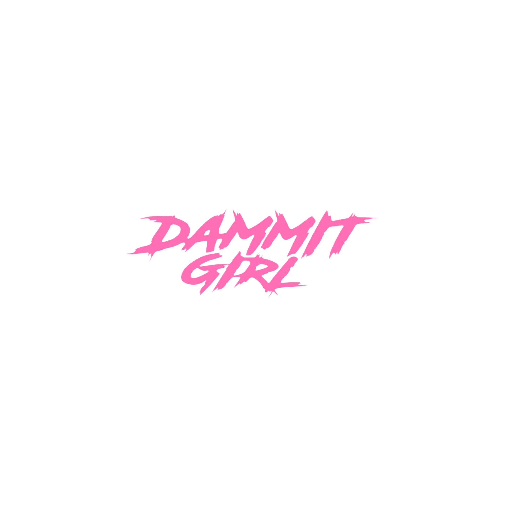 SMALL "DAMMIT GIRL" DECAL